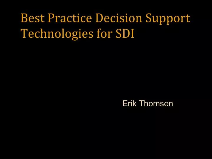 best practice decision support technologies for sdi