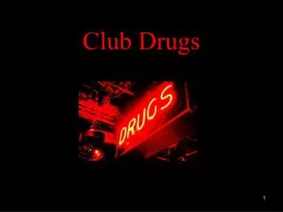 Club Drugs