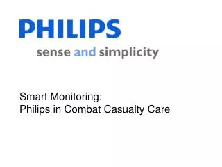 Smart Monitoring: Philips in Combat Casualty Care
