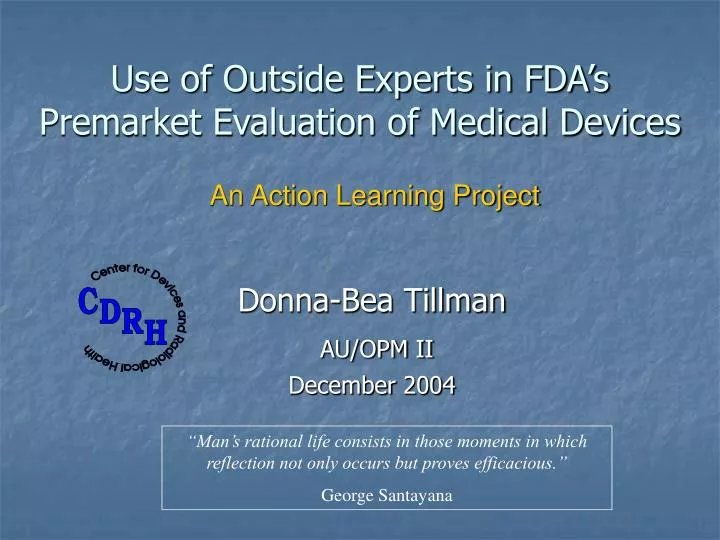 use of outside experts in fda s premarket evaluation of medical devices