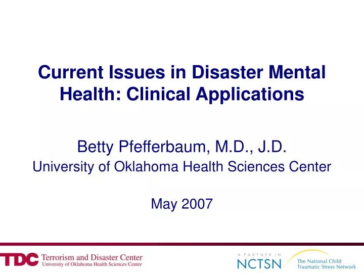 current issues in disaster mental health clinical applications