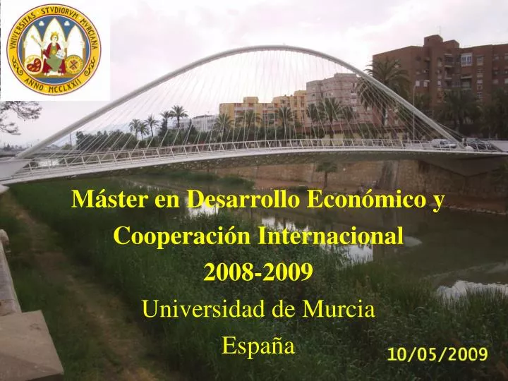 m ster en desarrollo econ mico y cooperaci n internacional 2008 2009 universidad de murcia espa a