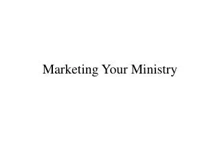 Marketing Your Ministry
