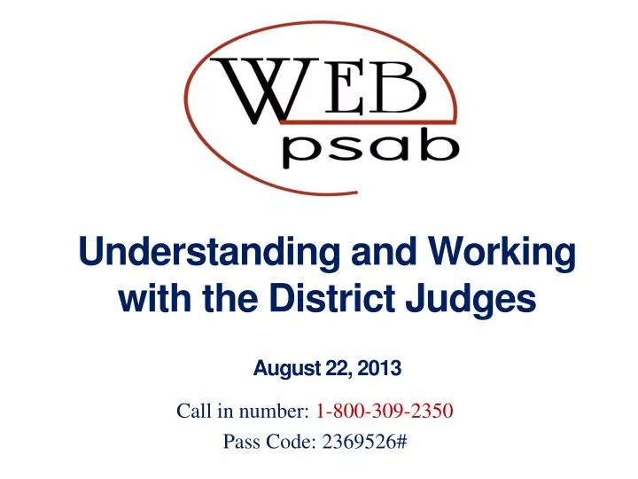 understanding and working with the district judges august 22 2013