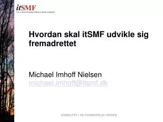 hvordan skal itsmf udvikle sig fremadrettet