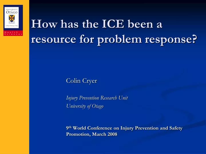 how has the ice been a resource for problem response