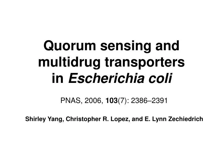 quorum sensing and multidrug transporters in escherichia coli