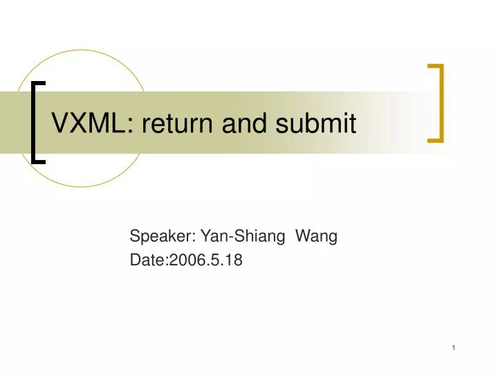 vxml return and submit