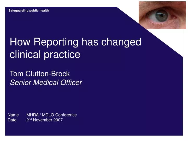 how reporting has changed clinical practice tom clutton brock senior medical officer