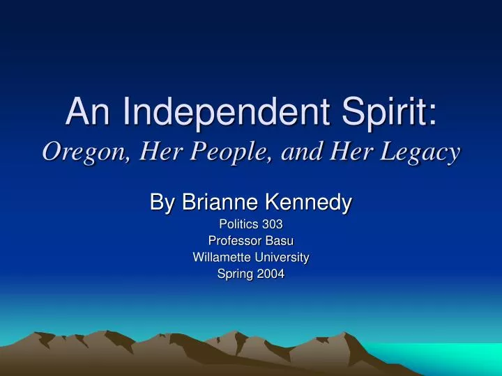 an independent spirit oregon her people and her legacy