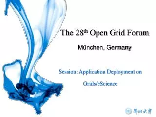 Session: Application Deployment on Grids/eScience