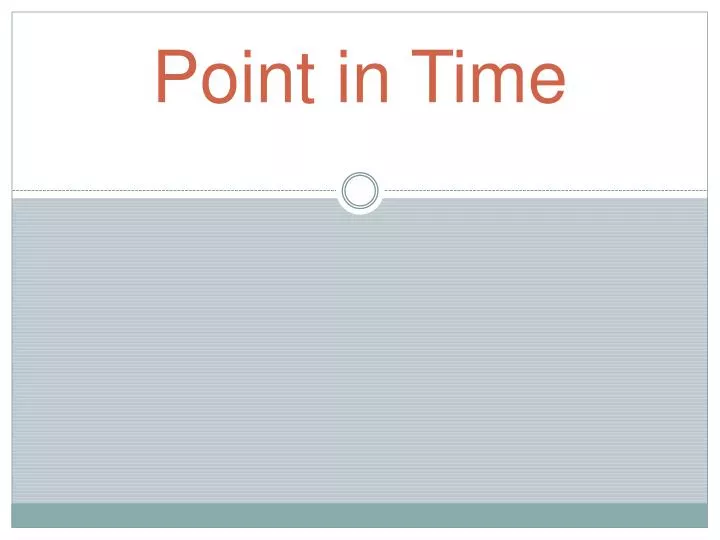 point in time