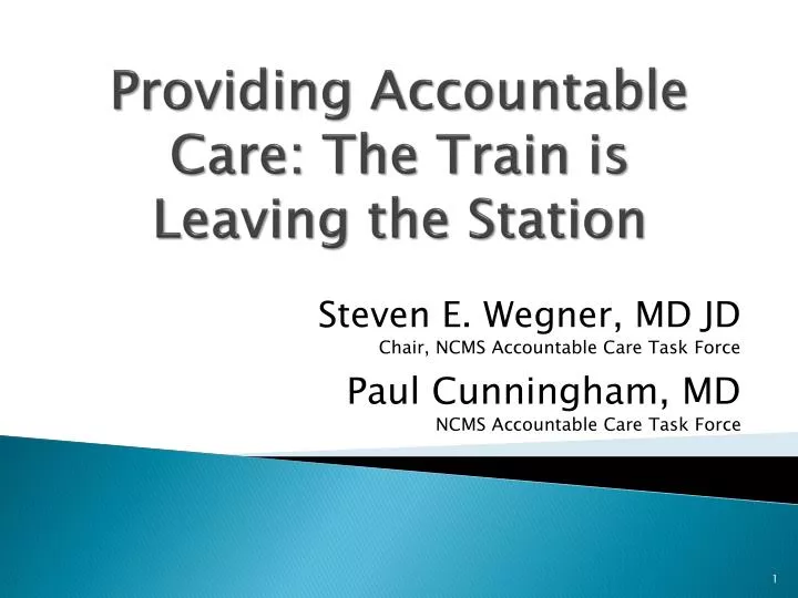 providing accountable care the train is leaving the station