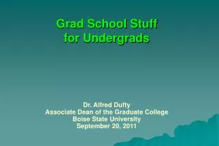 Grad School Stuff for Undergrads