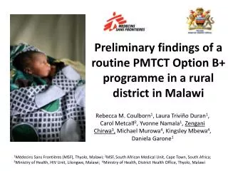 Preliminary findings of a routine PMTCT Option B+ programme in a rural district in Malawi