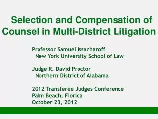 Selection and Compensation of Counsel in Multi-District Litigation