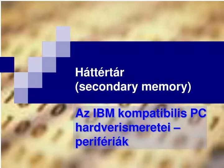 h tt rt r secondary memory