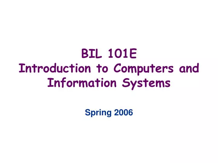 bil 10 1 e introduction to computers and information systems
