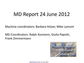 MD#2 News &amp; Plan 23 June 2012