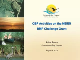 CBP Activities on the NEIEN BMP Challenge Grant
