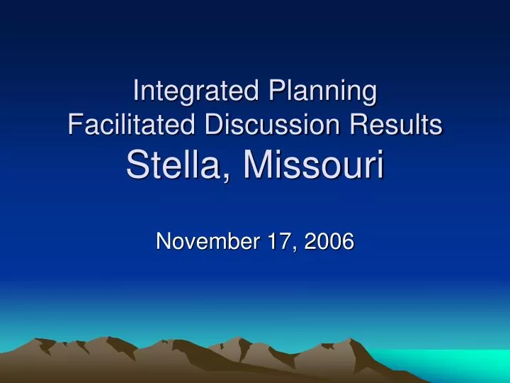 integrated planning facilitated discussion results stella missouri