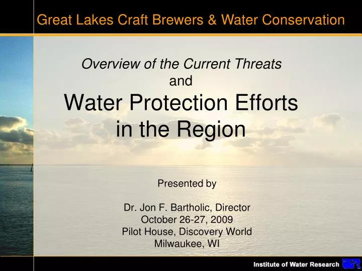 overview of the current threats and water protection efforts in the region