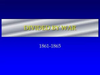 DIVIDED BY WAR