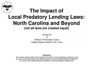 Giang Ho &amp; Anthony Pennington-Cross Federal Reserve Bank of St. Louis Disclaimer