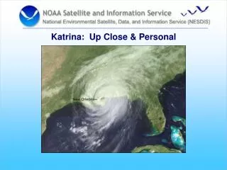 Katrina: Up Close &amp; Personal