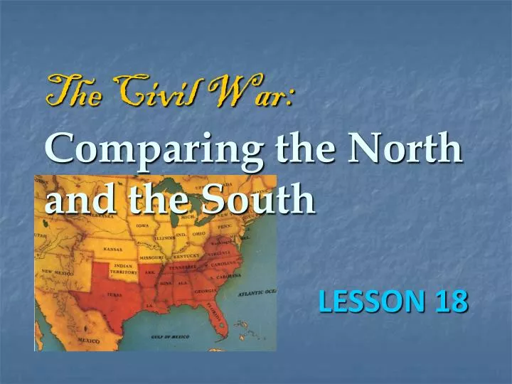 the civil war comparing the north and the south