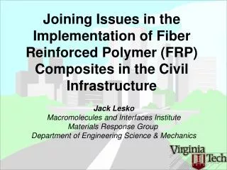 Jack Lesko Macromolecules and Interfaces Institute Materials Response Group