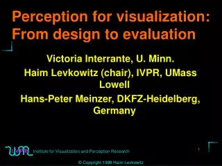Perception for visualization: From design to evaluation