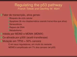 regulating the p53 pathway franck toledo and geoffrey m wahl