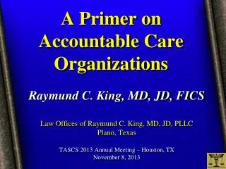 A Primer on Accountable Care Organizations