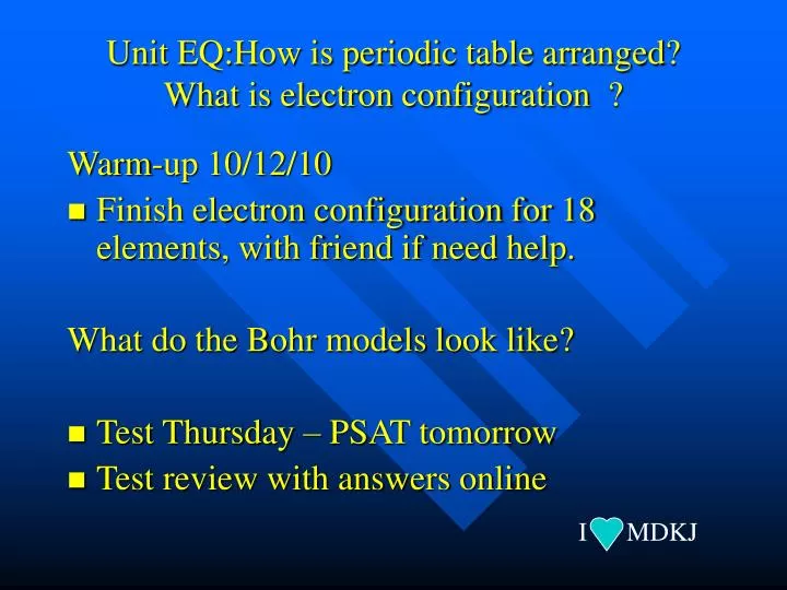 unit eq how is periodic table arranged what is electron configuration