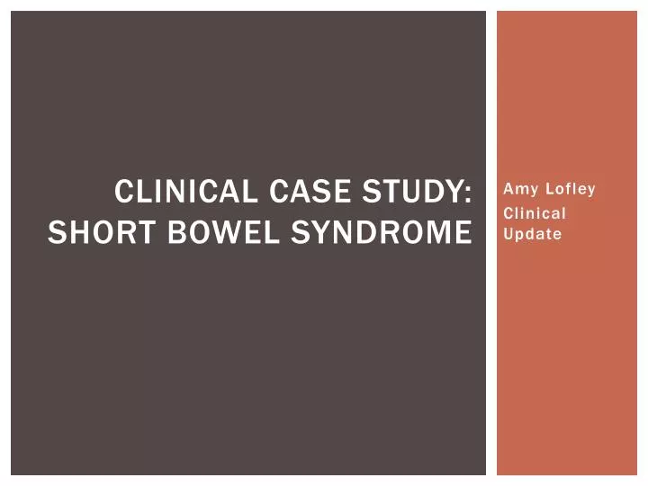 clinical case study short bowel syndrome