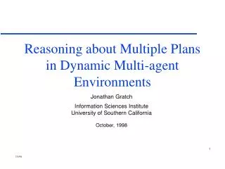 Reasoning about Multiple Plans in Dynamic Multi-agent Environments