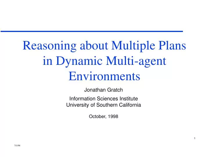 reasoning about multiple plans in dynamic multi agent environments