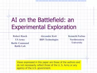 AI on the Battlefield: an Experimental Exploration