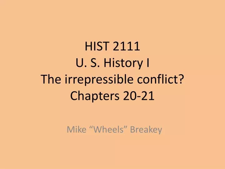hist 2111 u s history i the irrepressible conflict chapters 20 21