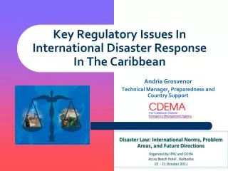 Key Regulatory Issues In International Disaster Response In The Caribbean