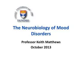 The Neurobiology of Mood Disorders