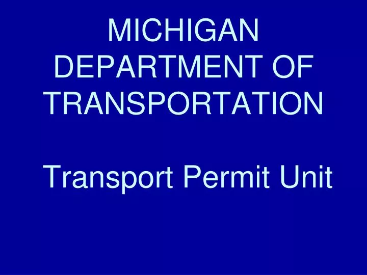 michigan department of transportation transport permit unit