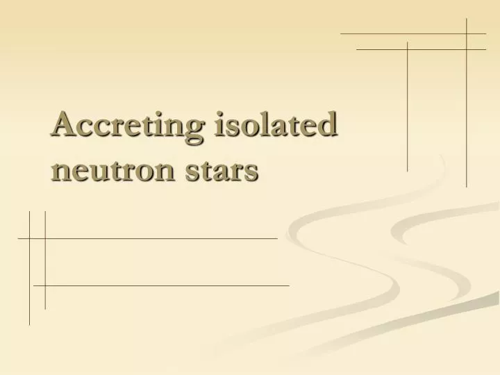 accreting isolated neutron stars