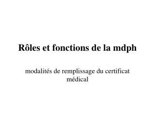 r les et fonctions de la mdph