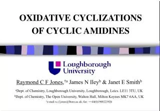 OXIDATIVE CYCLIZATIONS OF CYCLIC AMIDINES
