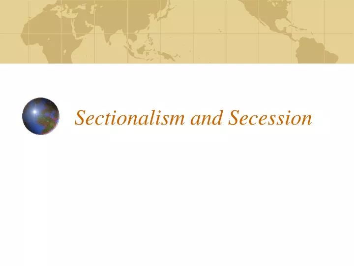 sectionalism and secession