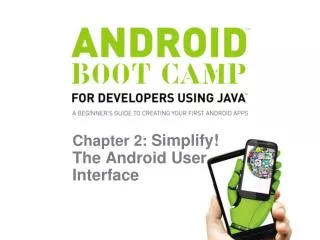 Chapter 2: Simplify! The Android User Interface
