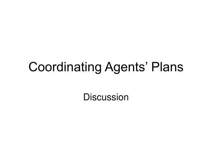 coordinating agents plans