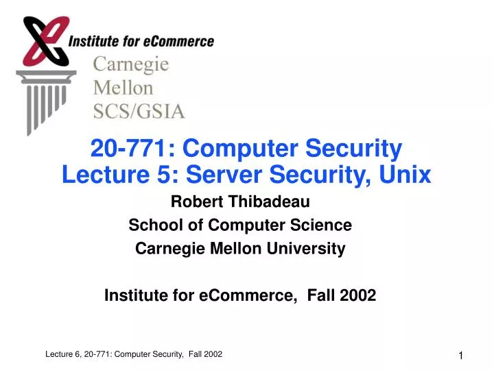 20 771 computer security lecture 5 server security unix